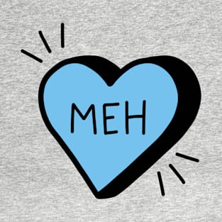 Meh T-Shirt